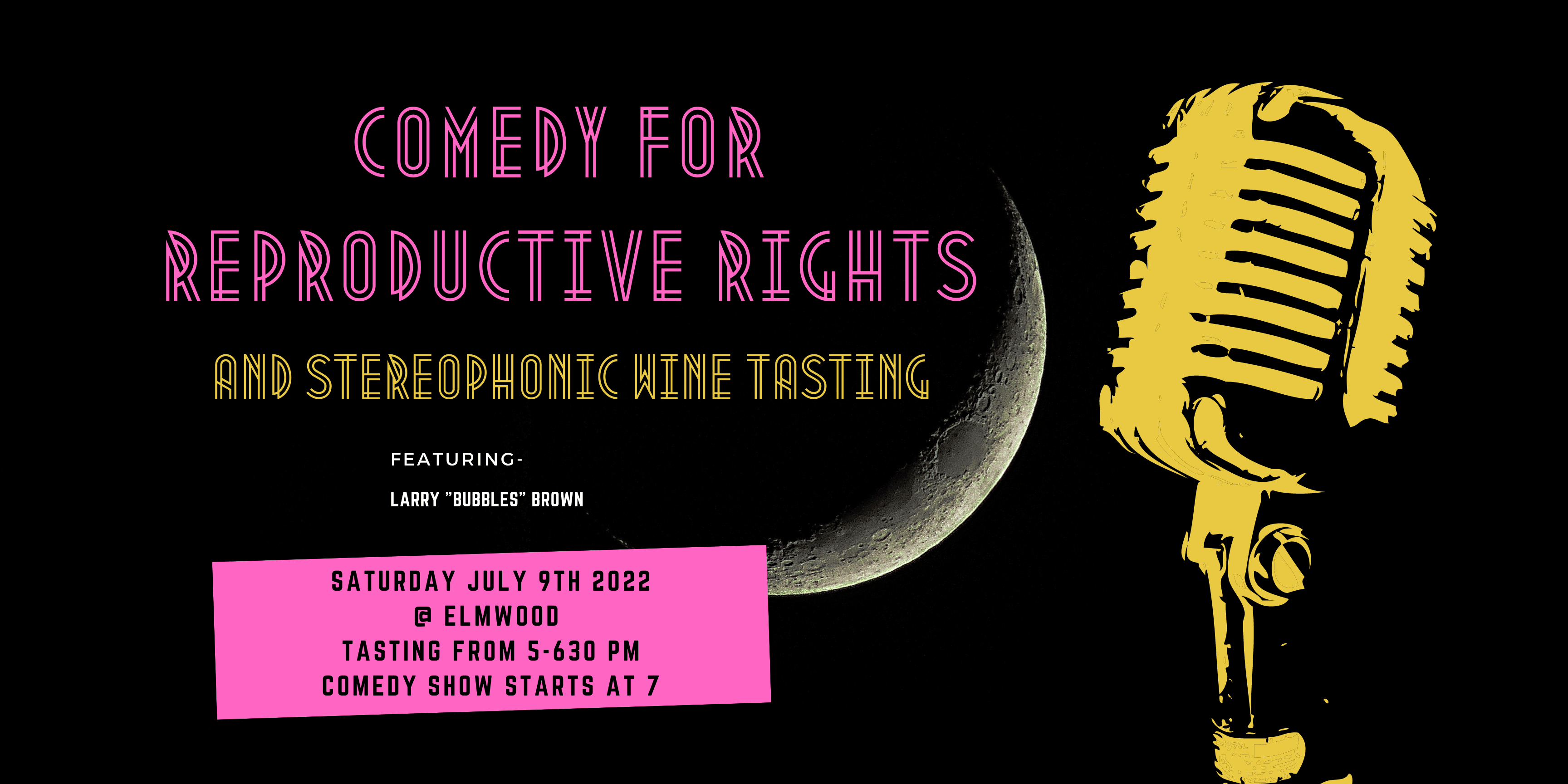 Comedy Night AND Stereophonic Wine Tasting @ Elmwood July 9th - Vintage Berkeley
