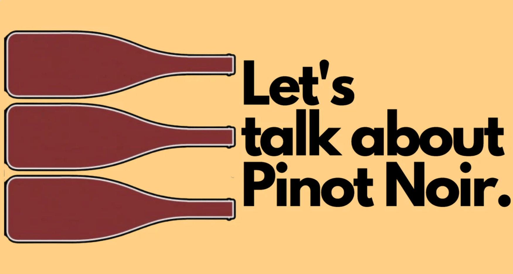 Let's Talk About Pinot Noir @ Elmwood November 3rd - Vintage Berkeley