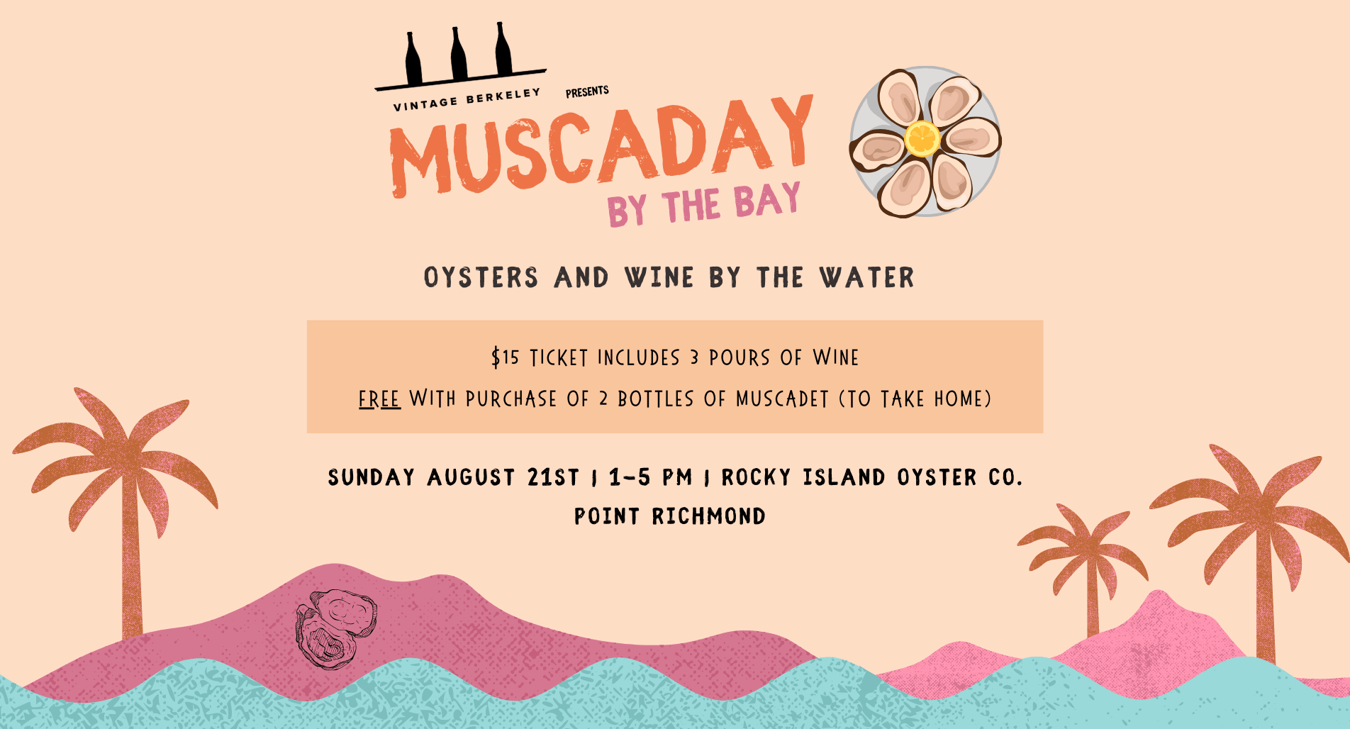 MuscaDAY @ Rocky Island Oyster Co. August 21st - Vintage Berkeley