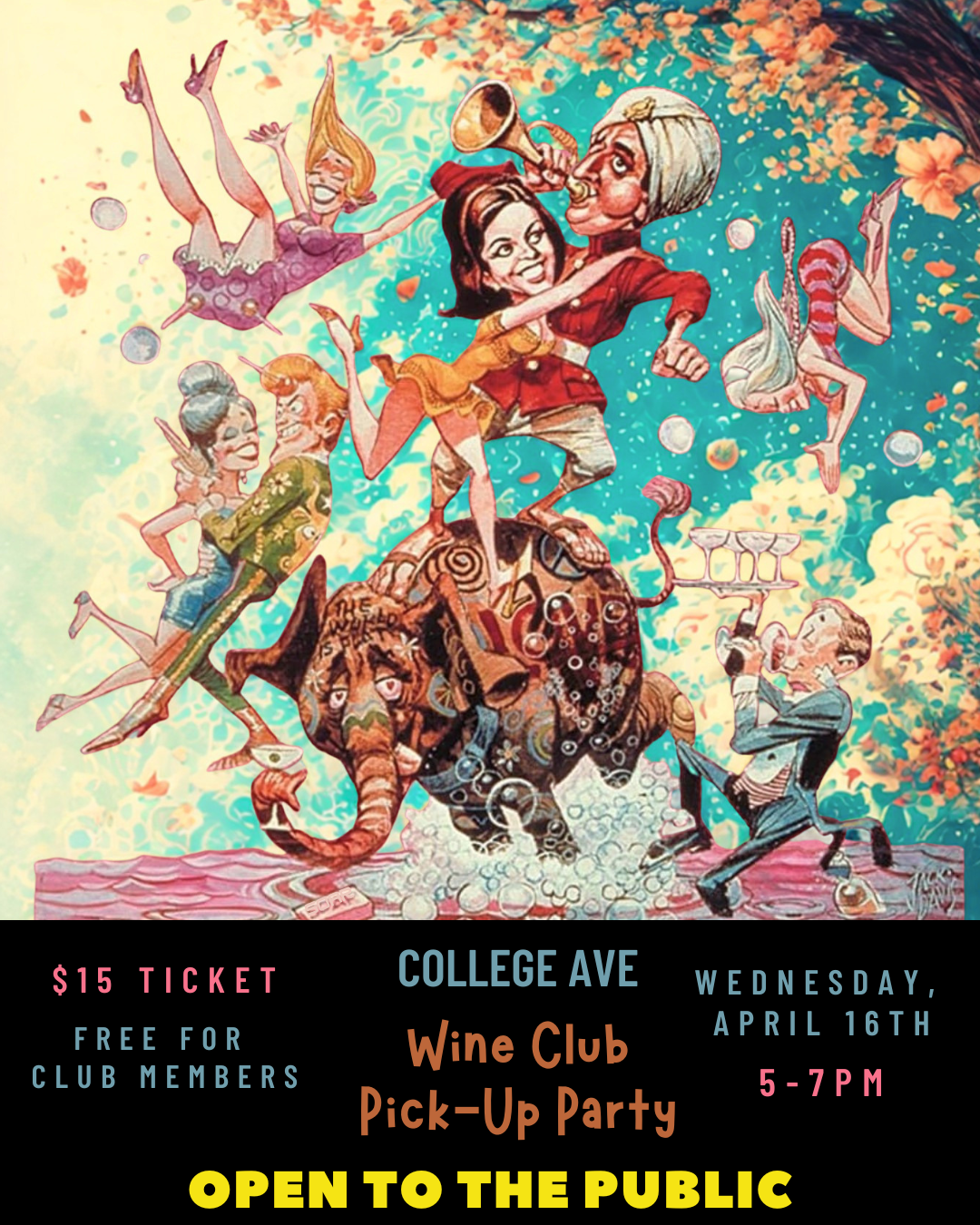 Wine Club Pick-up Party - Open to the Public @ College Ave. Thursday, April 16th