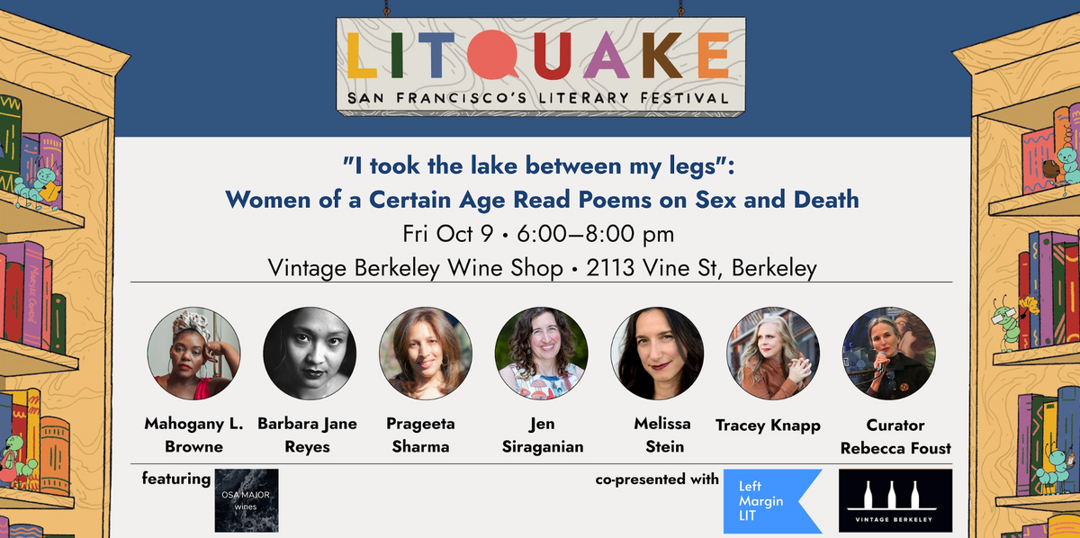 Litquake: Women of a Certain Age Read Poems on Sex and Death @ Vine St. Friday, October 9th