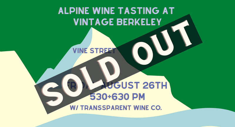 Alpine Wine Tasting @ Vine August 26th - Vintage Berkeley 