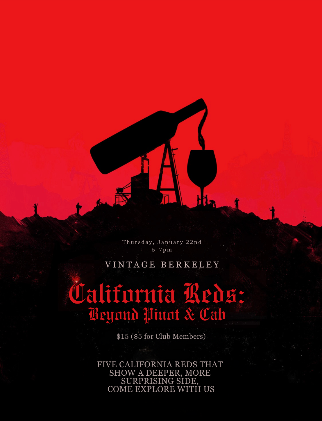 California Reds: Beyond Pinot and Cab @ College Ave. Thursday, January 29th